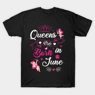 Queens are born in june T-Shirt